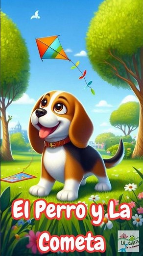 Aprende con Diversión: El Perro y la Cometa | Cuentos Infantiles