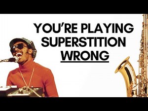 The RIGHT Way To Play The SUPERSTITION Sax Parts (Stevie Wonder)