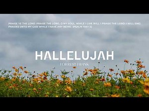 Forrest Frank - Hallelujah | 1 Hour Loop | Praise & Prayer