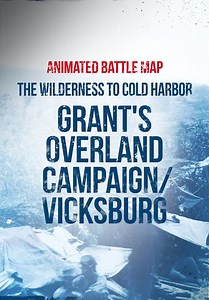 The Wilderness to Cold Harbor, Grant's Overland Campaign: Animated Battle Map (2019)