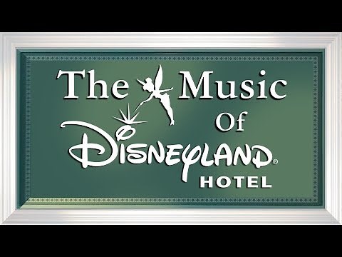 The Music Of "Disneyland Hotel" · Disneyland Paris (Original BGM/Complete Loop)
