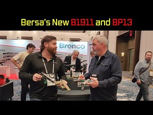 Bersa's New B1911 and BP13 - SHOT Show 2024