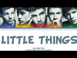 Little Things - One Direction ( Colour Coded Lyrics )