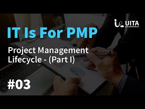 PMP Lecture 3 part 1 (Project Management Life Cycle)