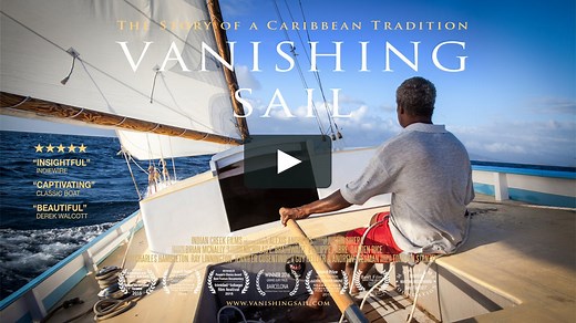 Watch Vanishing Sail | The Story of a Caribbean Tradition Online | Vimeo On Demand