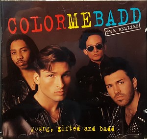 Color Me Badd - Young, Gifted And Badd - The Remixes