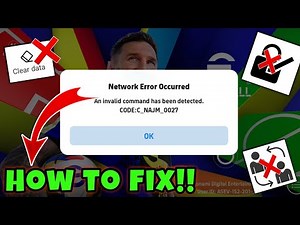 How to fix Network Error Occurred || An Invalid command has been detected || CODE:C_NAJM_0027 ERROR