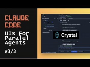 Crystal - Claude Code UIs For Parallel Agents - Ep 3