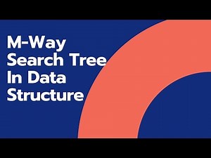 #20 #M Way Search Tree In Data Structure