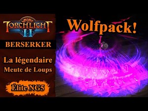 (Guide) Torchlight II - Le Berserker Wolfpack [Élite NG5]