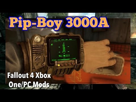Pip-Boy 3000A Fallout 4 Xbox One/PC Mods