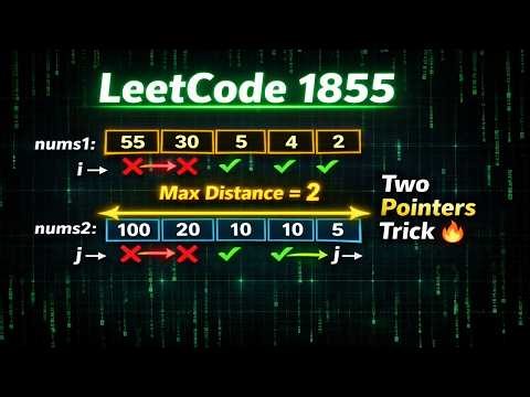 Leetcode 1855. Maximum Distance Between a Pair of Values