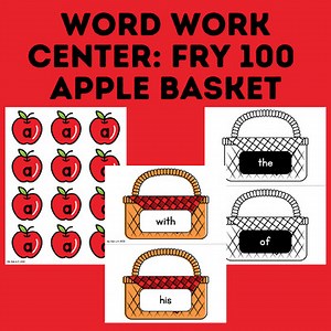 Word Work Center: Fry 100 Apple Basket Theme