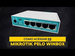 Como Acessar e Configurar sua RB da MikroTik usando o WinBox
