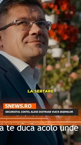 SECURISTUL COSTEL ALEXE DISTRUGE VIAȚA IEȘENILOR | 5news.RO