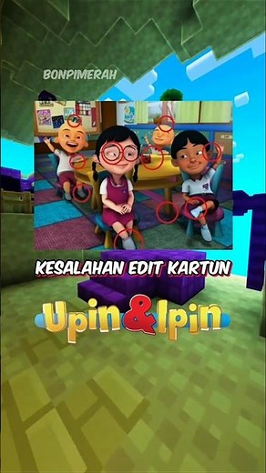 Kesalahan Edit Kartun Upin dan Ipin Part 4