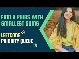 373. Find K Pairs with Smallest Sums | Leetcode | Medium | Java | Priority Queue