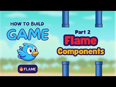 Part 2: Flame Components - Build a Game Using Flutter and Flame