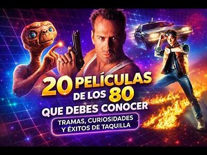 20 Películas de los 80 que debes conocer