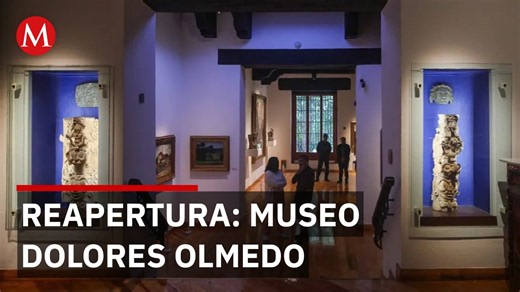 Museo Dolores Olmedo reabre tras seis años en Xochimilco