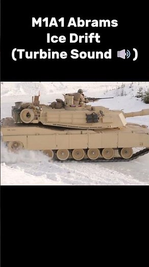 M1A1 Abrams Ice Drift Turbine Sound 🔊 #nomusic #tank #military #abrams #m1a1