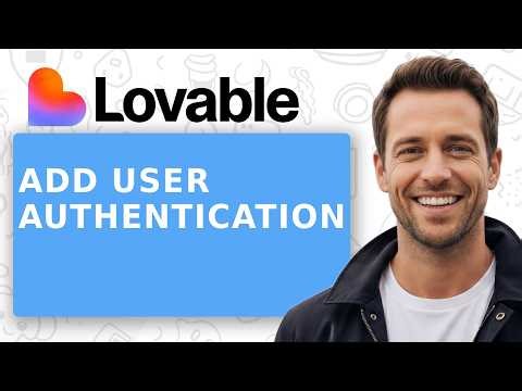 NEW! How to Add User Authentication in Lovable – Secure Your Lovable Account Easily 2026
