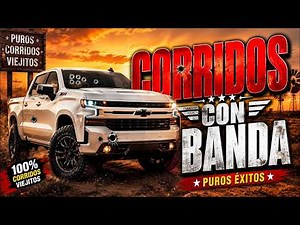 Corridos Con Banda 2026 🔥 Puros Corridos Viejitos Mix Para Pistear