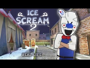 Ice Scream 2: Horror Neighborhood In Real Life