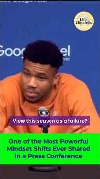One of the Most Powerful Mindset Shifts Ever Shared in a Press Conference Giannis Antetokounmpo