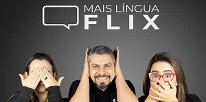 Mais Língua Flix | Curso de Inglês Online Completo
