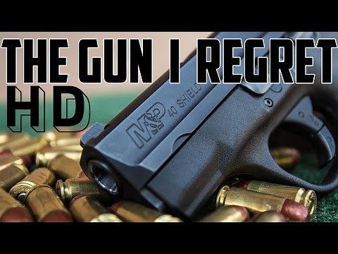 I Regret buying the Smith & Wesson M&P Shield .40 S&W