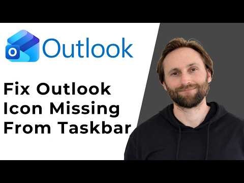 How to Fix Outlook Application Icon Missing from the Windows Taskbar [Full Guide 2026]