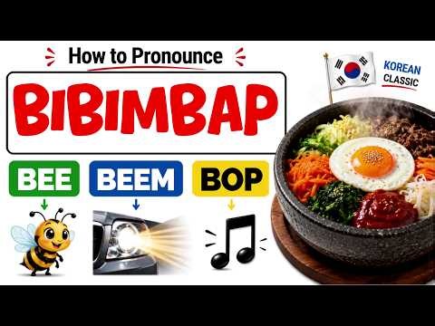 How to Pronounce BIBIMBAP (Correctly)