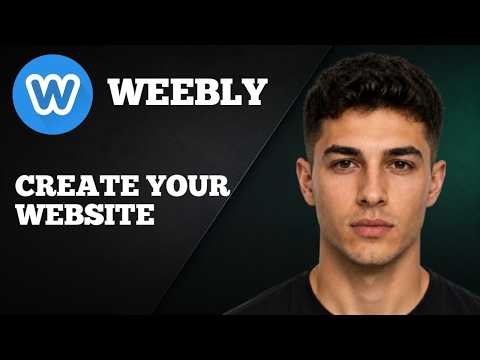 Create Your Website on Weebly | Step-by-Step Weebly Tutorial (2026 Guide)