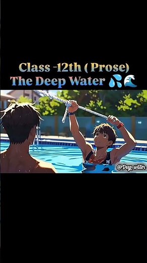 Deep Water Class 12 |Hindi Animated Video | Class 12 English Chapter 3Explanation in hindi