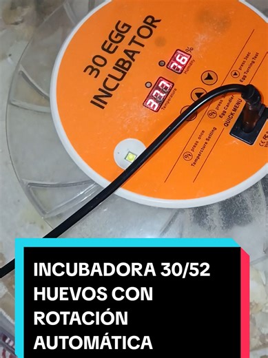 INCUBADORA PARA 30/52 HUEVOS CON ROTACIÓN AUTOMÁTICA