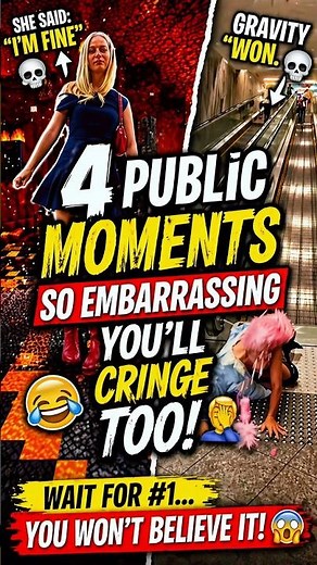 4 Public Moments so embarrasing, you'll cringe out too ! 😂