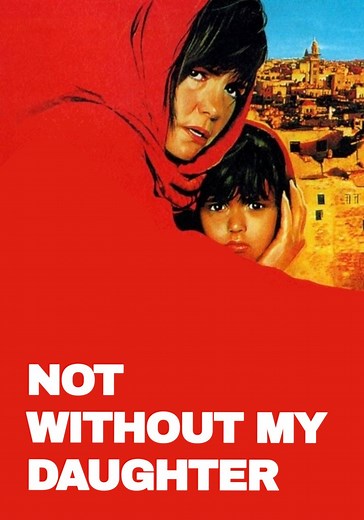 Not Without My Daughter streaming: watch online
