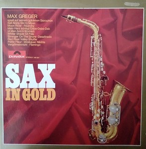 Max Greger And His Orchestra - Sax In Gold