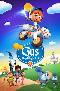 Gus the Itsy-Bitsy Knight (2021) TV Show - AZ Movies