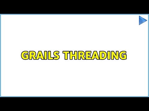 Grails Threading (4 Solutions!!)