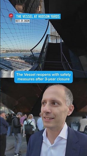 The VESSEL at Hudson Yards reopen after 3 YEARS