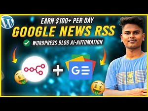 Google News से Auto Blogging 🤖 n8n + WordPress AI Automation