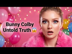 The Untold Truth About Bunny Colby Nobody Talks About | Bunny Colby Luxury Lifestyle & Net Worth |