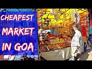 Cheapest Market For Street Shopping In Goa | List Of 20 Markets In Goa | Goa Tour