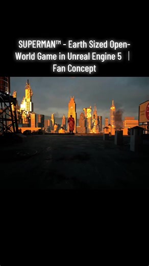 SUPERMAN™ - Earth Sized Open-World Game in Unreal Engine 5 ｜ Fan Concept