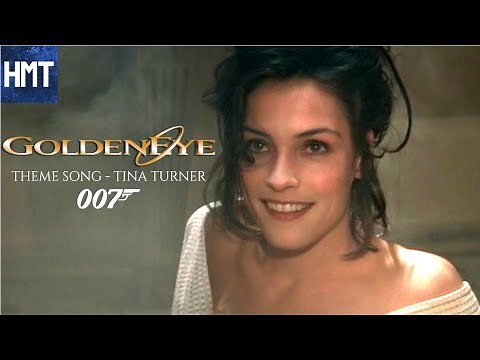 GoldenEye | Theme Song | Tina Turner