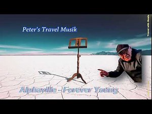 Alphaville - Forever Young - Lyrics in deutsch und englisch
