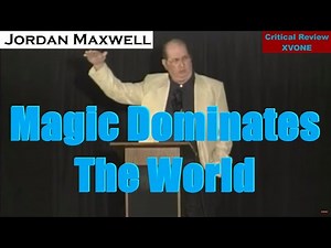 Jordan Maxwell - Magic Dominates The World