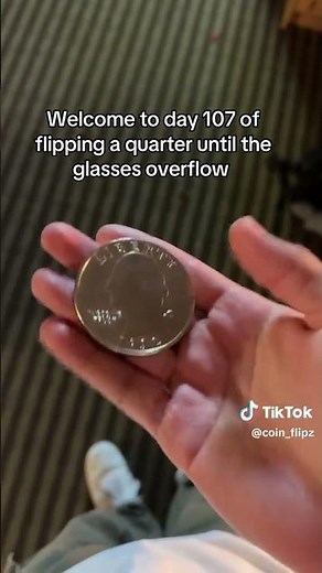 Flip 107 | Flipping A Quarter Everyday Until The Glass Overflows #coin #coinflip #money